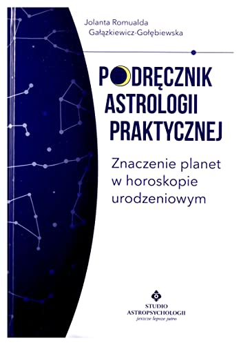 Podręcznik astrologii praktycznej von Studio Astropsychologii