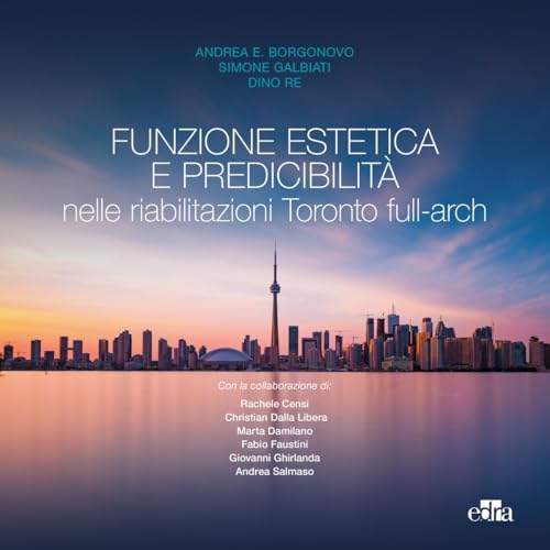 Funzione estetica e predicibilità nelle riabilitazioni Toronto full-arch Funzione estetica e predicibilità nelle riabilitazioni Toronto full-arch von Edra