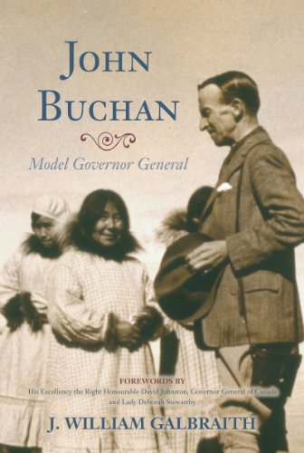 John Buchan: Model Governor General John Buchan: Model Governor General
