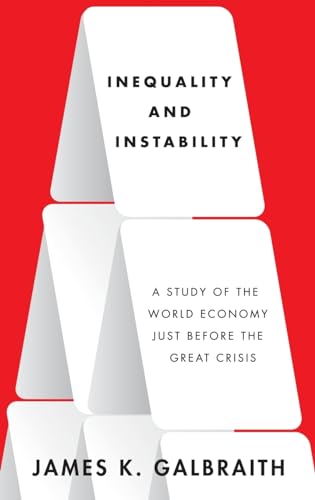 Inequality and Instability: A Study of the World Economy Just Before the Great Crisis