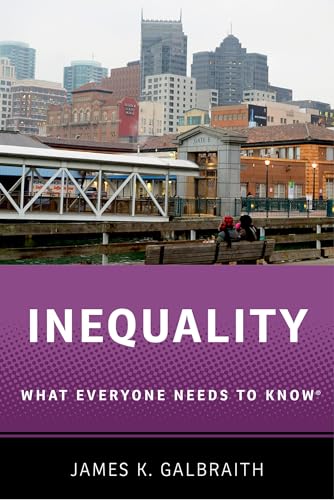 Inequality: What Everyone Needs to Know® von Oxford University Press