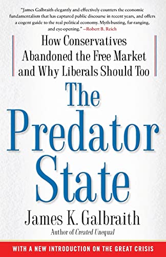 The Predator State: How Conservatives Abandoned the Free Market and Why Liberals Should Too von Free Press