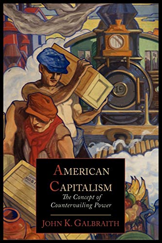 American Capitalism; The Concept of Countervailing Power von Martino Fine Books