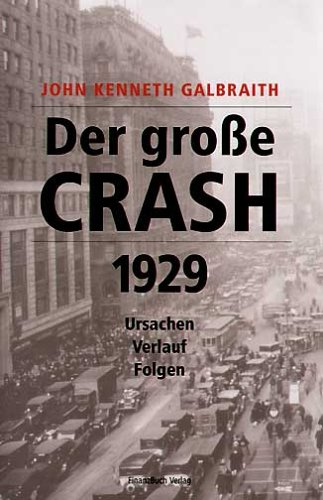 Der große Crash 1929: Ursachen, Verlauf, Folgen