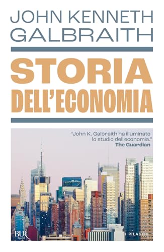 Storia dell'economia (BUR I pilastri) von Rizzoli