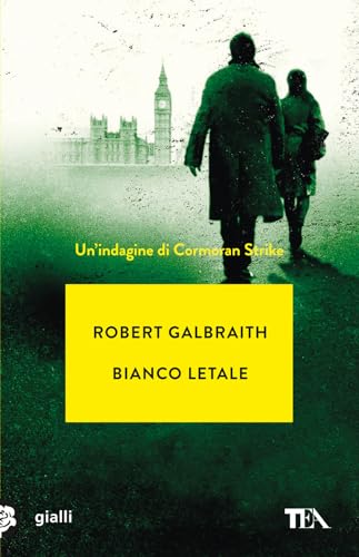 Bianco letale. Un'indagine di Cormoran Strike (Gialli TEA)