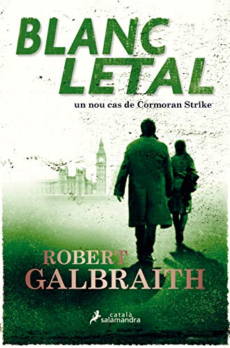 Blanc letal (Detectiu Cormoran Strike 4) (Novela (Best Seller), Band 4)