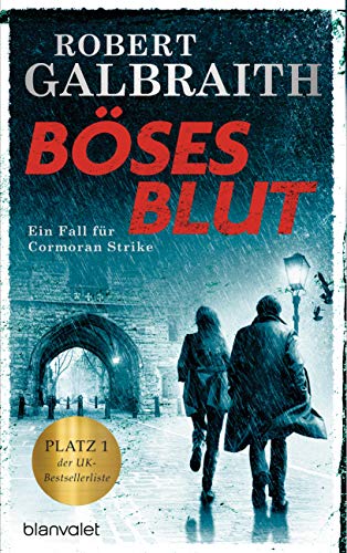 Böses Blut: Ein Fall für Cormoran Strike (Die Cormoran-Strike-Reihe, Band 5)