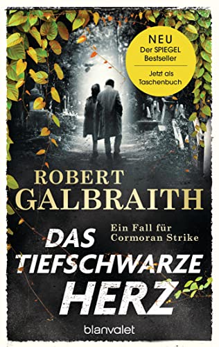 Das tiefschwarze Herz: Ein Fall für Cormoran Strike - Robert Galbraith ist das Pseudonym von Weltbestsellerautorin J.K. Rowling! (Die Cormoran-Strike-Reihe, Band 6) von Blanvalet