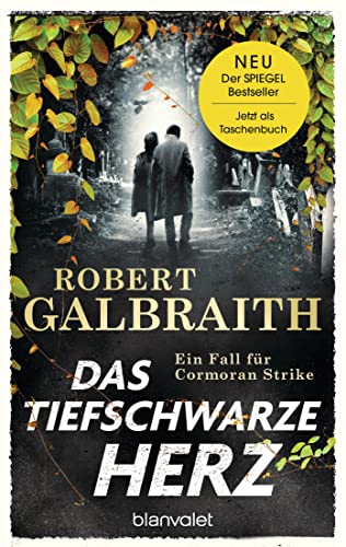 Das tiefschwarze Herz: Ein Fall für Cormoran Strike (Die Cormoran-Strike-Reihe, Band 6) von Blanvalet Taschenbuch Verlag