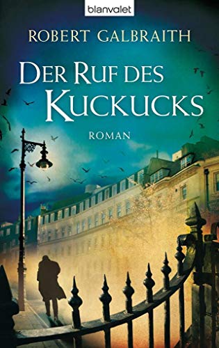 Der Ruf des Kuckucks: Roman (Die Cormoran-Strike-Reihe, Band 1)