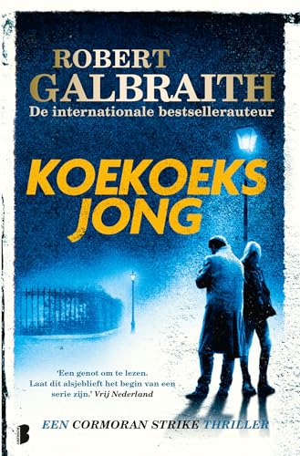 Koekoeksjong: Een Cormoran Strike thriller (Cormoran Strike, 1) von Boekerij