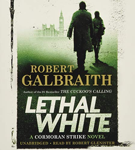 Lethal White (A Cormoran Strike Novel, 4)