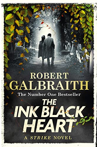 The Ink Black Heart: Cormoran Strike Book 6 (2022) (Cormoran Strike, 6)