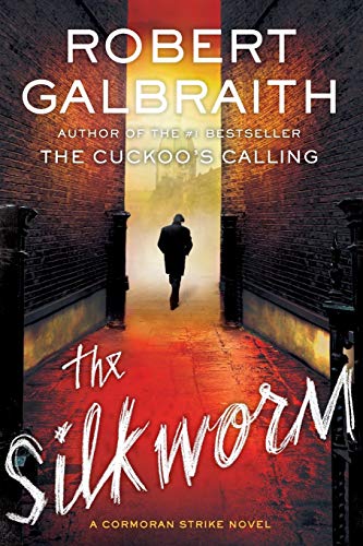 The Silkworm (A Cormoran Strike Novel, 2)