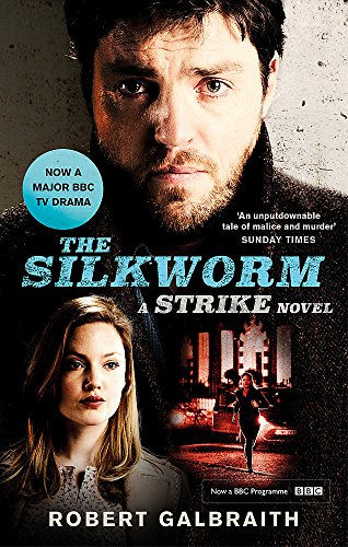 The Silkworm: Cormoran Strike Book 2 The Silkworm: Cormoran Strike Book 2