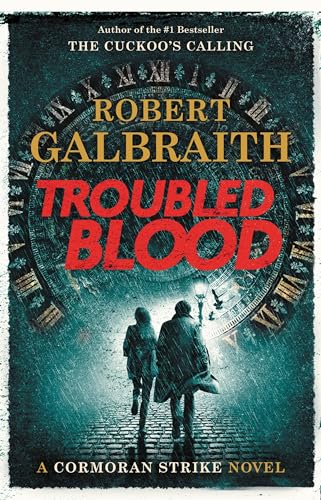 Troubled Blood (A Cormoran Strike Novel, 5, Band 5)