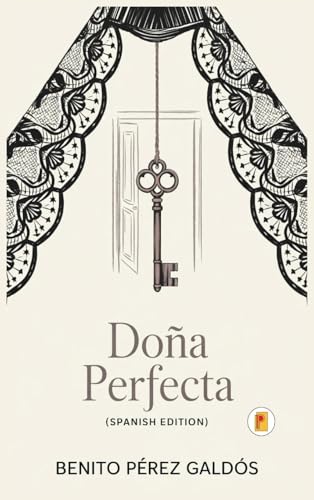 Doña Perfecta von Pages Planet Publishing