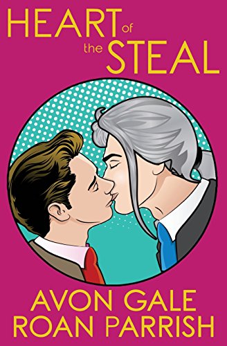 Heart of the Steal von Philtre Press