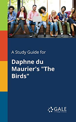 A Study Guide for Daphne Du Maurier's "The Birds"