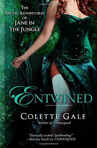Entwined: Jane in the Jungle (The Erotic Adventures of Jane in the Jungle) von CreateSpace Independent Publishing Platform