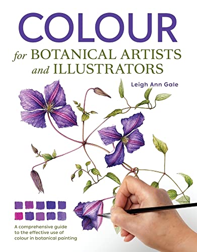 Colour for Botanical Artists and Illustrators von The Crowood Press Ltd