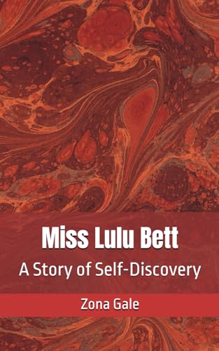 Miss Lulu Bett: A Story of Self-Discovery von Independently published