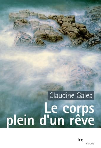 Le corps plein d'un rêve von ROUERGUE