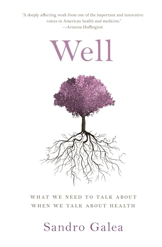 Well: What We Need to Talk About When We Talk About Health