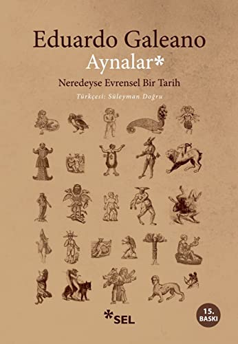 Aynalar: Neredeyse Evrensel Bir Tarih Aynalar: Neredeyse Evrensel Bir Tarih