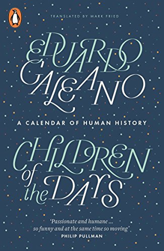 Children of the Days: A Calendar of Human History Children of the Days: A Calendar of Human History