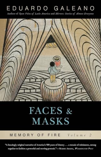 Faces and Masks: Memory of Fire, Volume 2 (Volume 2) (Memory of Fire, 2, Band 2)