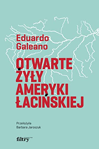 Otwarte żyły Ameryki Łacińskiej von Filtry