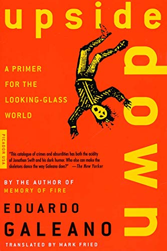 Upside Down: A Primer for the Looking-Glass World Upside Down: A Primer for the Looking-Glass World