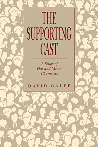 The Supporting Cast: A Study of Flat and Minor Characters