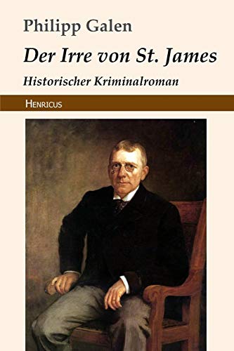 Der Irre von St. James: Historischer Kriminalroman