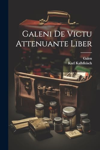 Galeni De Victu Attenuante Liber von Legare Street Press