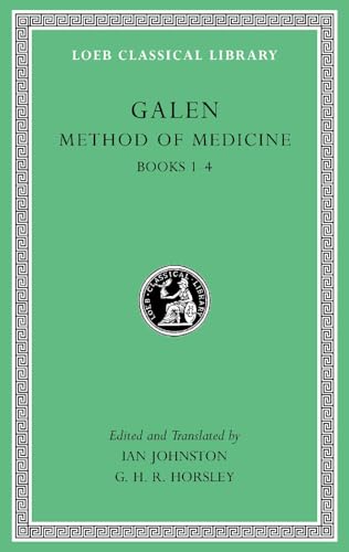 Method of Medicine: Books 1-4 (Loeb Classical Library, 516, Band 1)