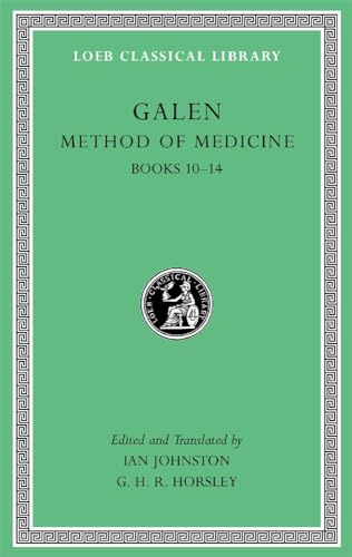 Method of Medicine: Books 10 - 14 (3) (Loeb Classical Library, 518, Band 3)