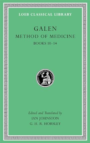 Method of Medicine: Books 10 - 14 (3) (Loeb Classical Library, 518, Band 3)