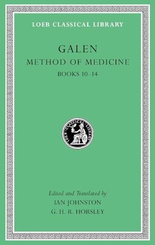 Method of Medicine: Books 10 - 14 (3) (Loeb Classical Library, 518, Band 3) von Harvard University Press