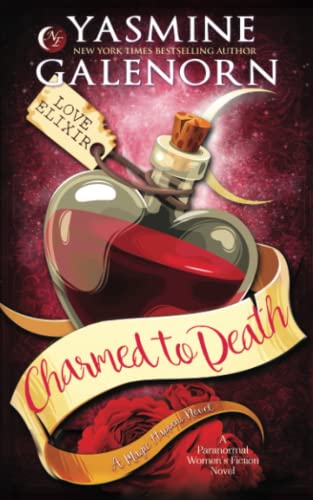 Charmed to Death: A Paranormal Women's Fiction Novel (Magic Happens Series, Band 2) von Independently published