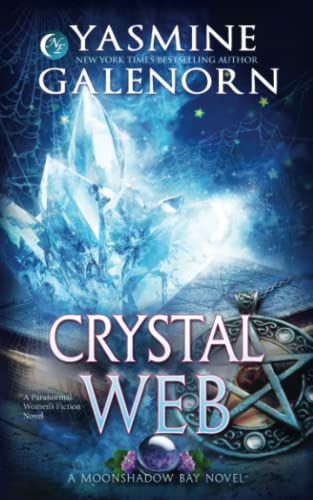 Crystal Web: A Paranormal Women's Fiction Novel (Moonshadow Bay Series, Band 7)