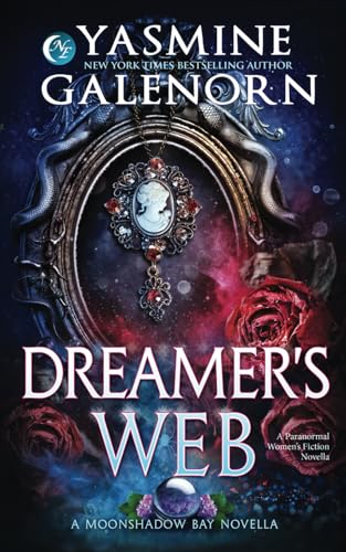 Dreamer's Web: A Paranormal Women's Fiction Novella (Moonshadow Bay Series, Band 11)