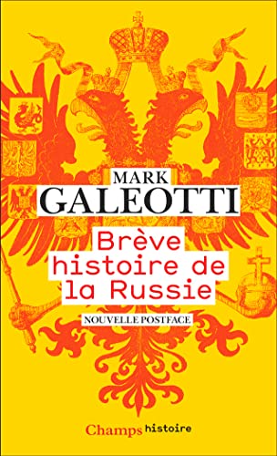 Brève histoire de la Russie: Comment le plus grand pays du monde s'est inventé