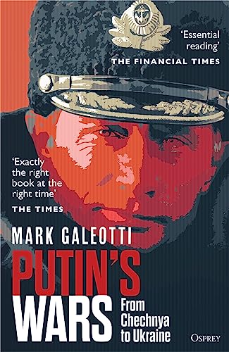 Putin's Wars: From Chechnya to Ukraine von Osprey Publishing