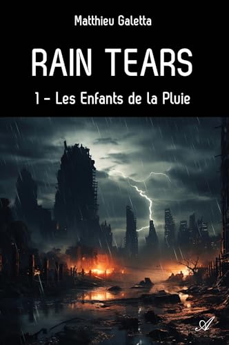 Rain tears, T1: Les Enfants de la Pluie von ATRAMENTA