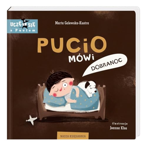Pucio mówi dobranoc (UCZĘ SIĘ Z PUCIEM)