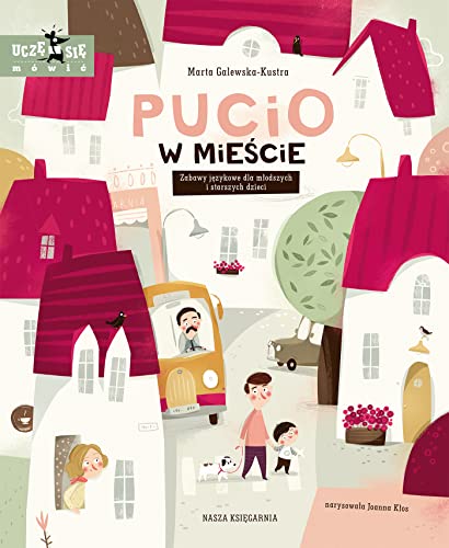 Pucio w mieście Zabawy językowe dla młodszych i starszych dzieci