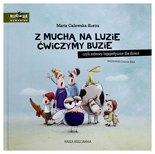 Z mucha na luzie cwiczymy buzie